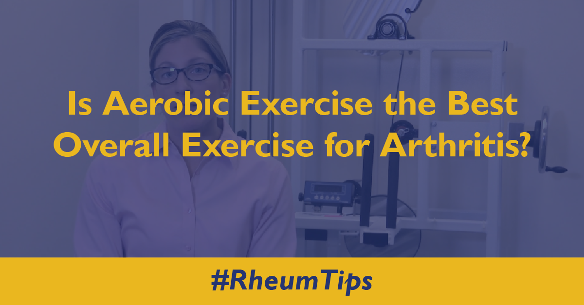 Is Aerobic Exercise the Best Overall Exercise for Arthritis