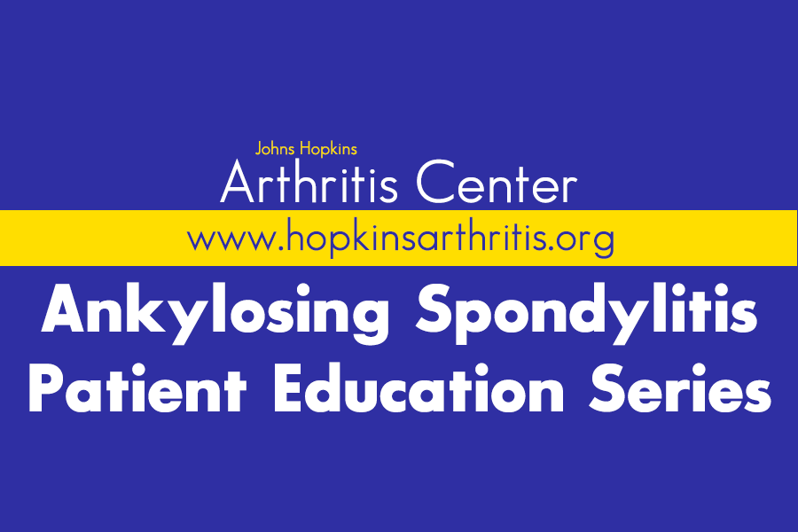 Ankylosing Spondylitis Disease Education Video Series • Johns Hopkins