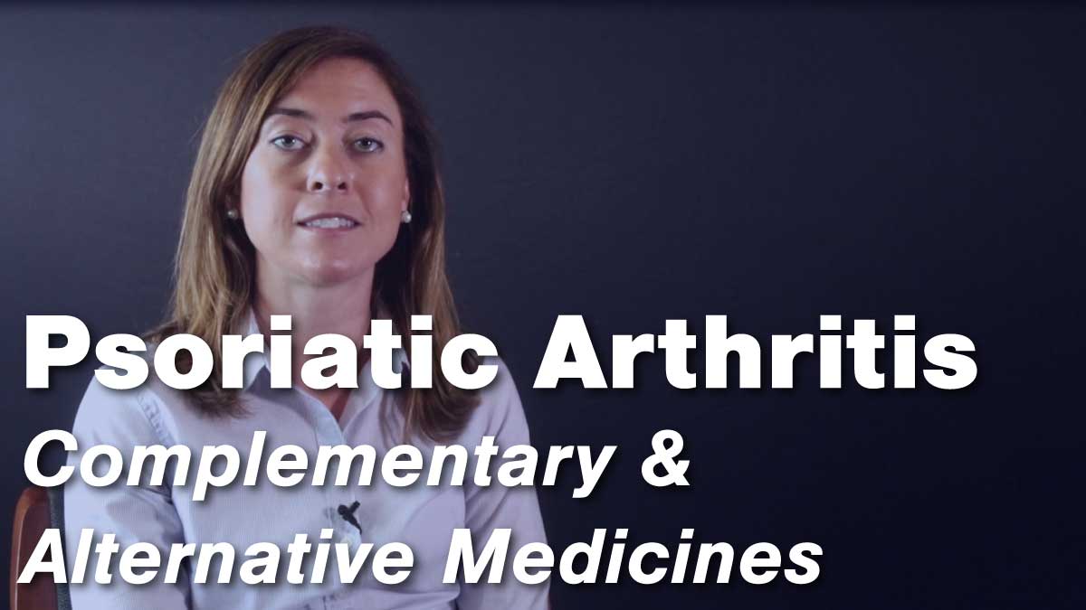 Complementary & Alternative Medicines for Psoriatic Arthritis